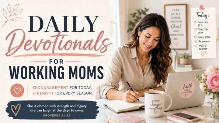 Daily Devotionals for Working Moms With Busy Schedules