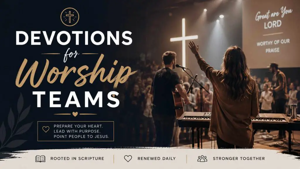 devotions for worship teams