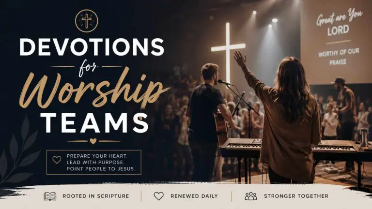 Biblical Devotions for Worship Teams