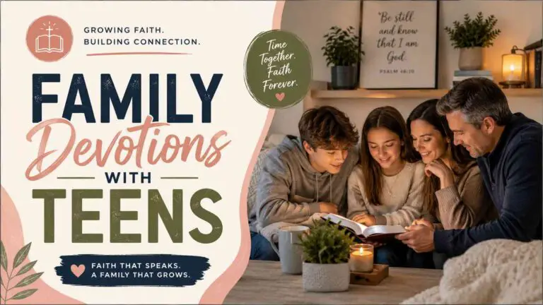 Family Devotions With Teens for Meaningful Time With God