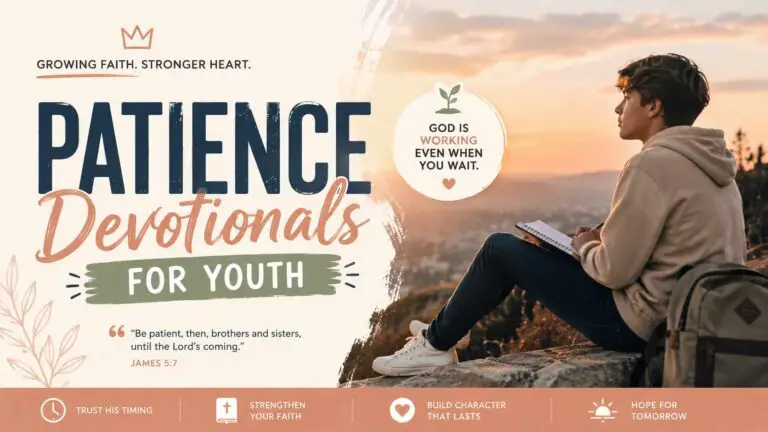 Inspiring Patience Devotionals for Youth