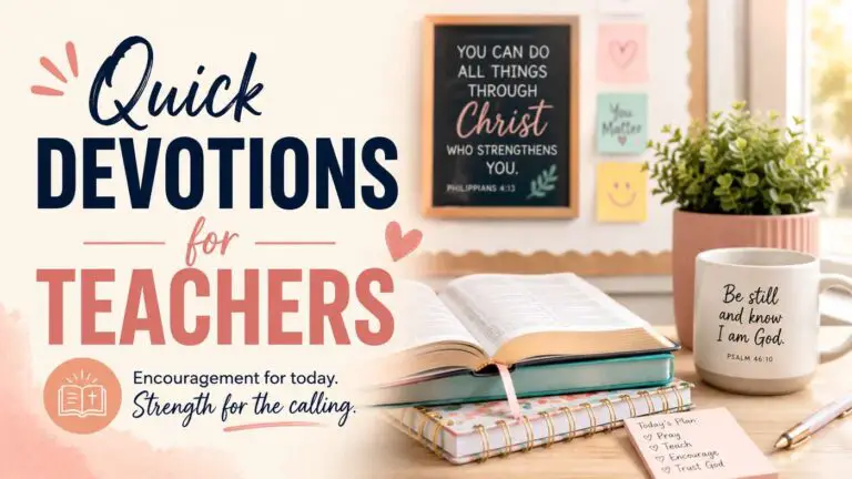 Quick Devotions for Teachers on Busy School Days