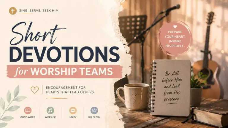 Short Devotions for Worship Teams