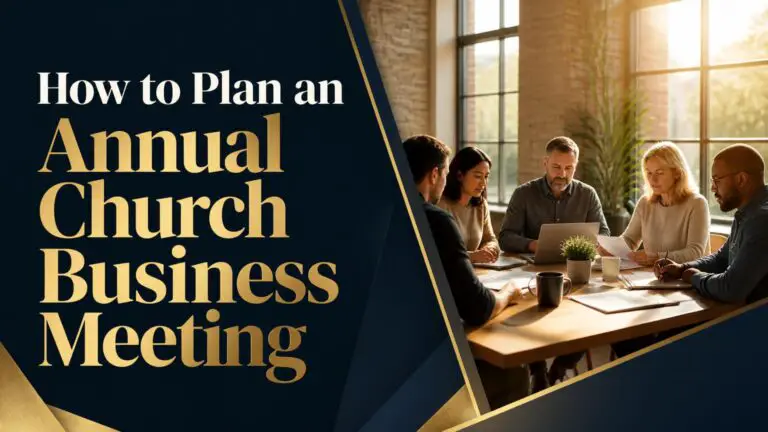 How to Plan an Annual Church Business Meeting
