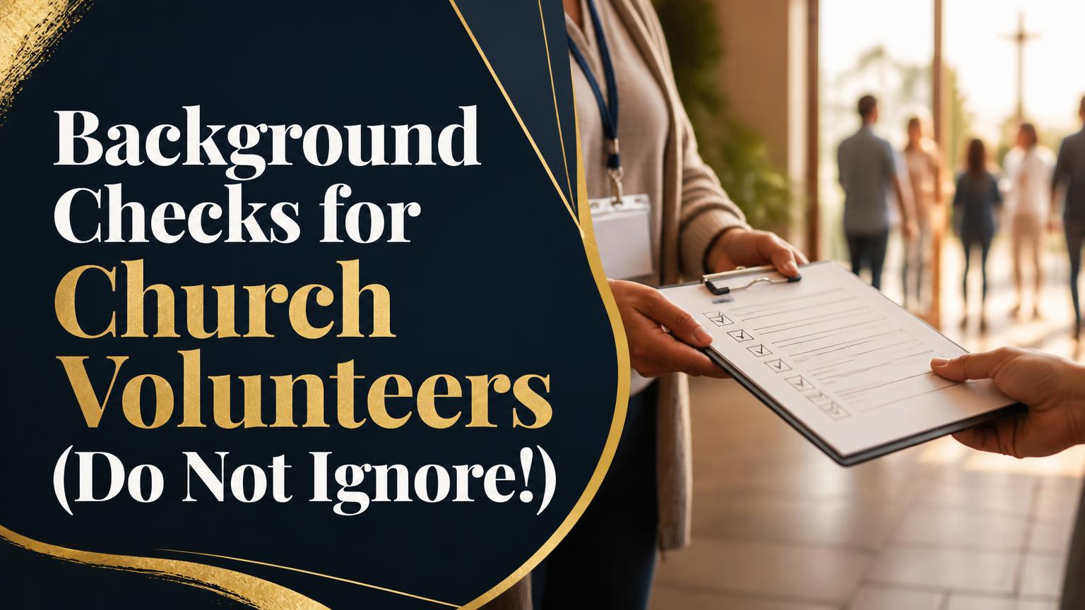 Background Checks for Church Volunteers