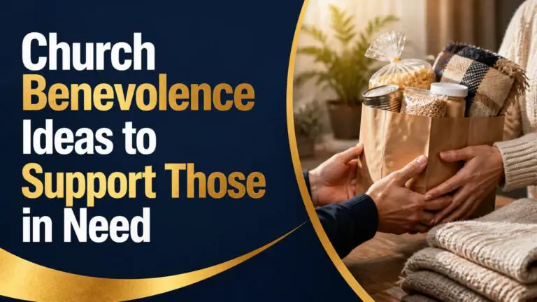 Church Benevolence Ideas to Support Those in Need