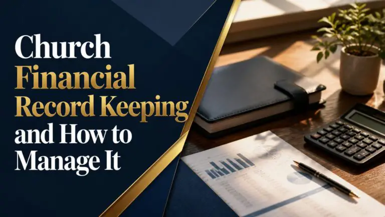Church Financial Record Keeping and How to Manage It
