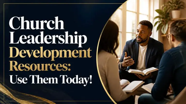 Church Leadership Development Resources: Use Them Today!