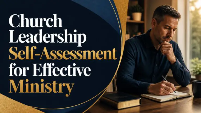 Church Leadership Self-Assessment for Effective Ministry