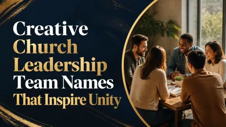 Creative Church Leadership Team Names That Inspire Unity