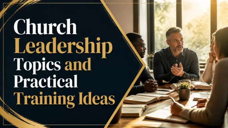 Church Leadership Topics and Practical Training Ideas