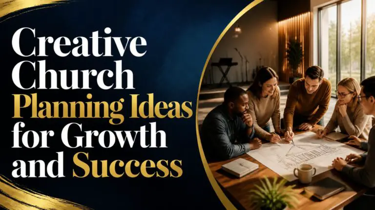 Creative Church Planning Ideas for Growth and Success