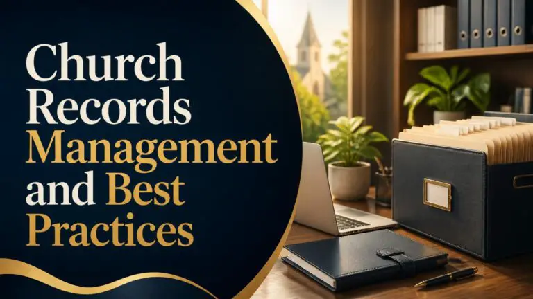 Church Records Management and Best Practices