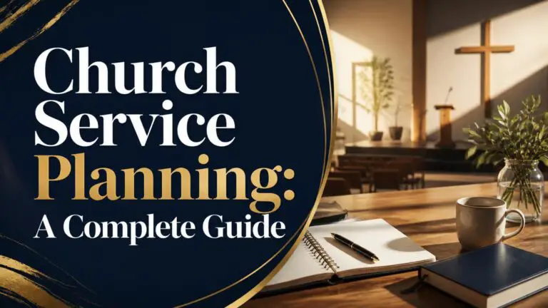 Church Service Planning: A Complete Guide