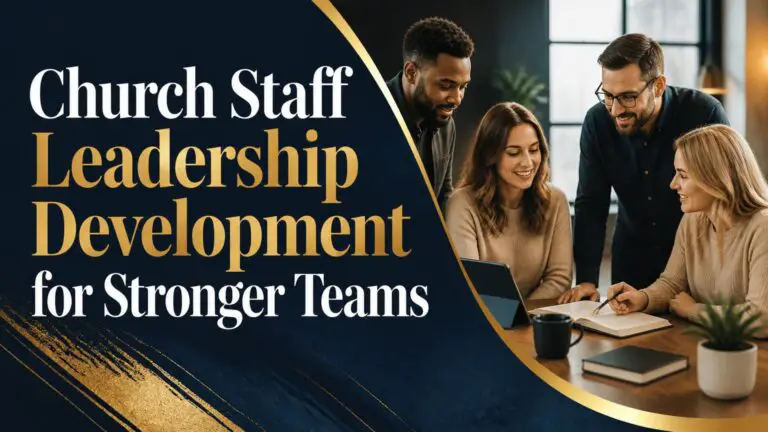 Church Staff Leadership Development for Stronger Teams