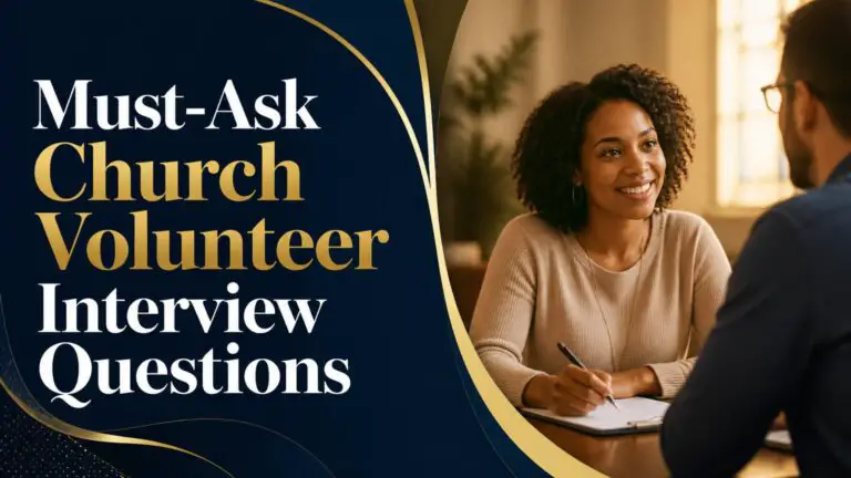 Must-Ask Church Volunteer Interview Questions