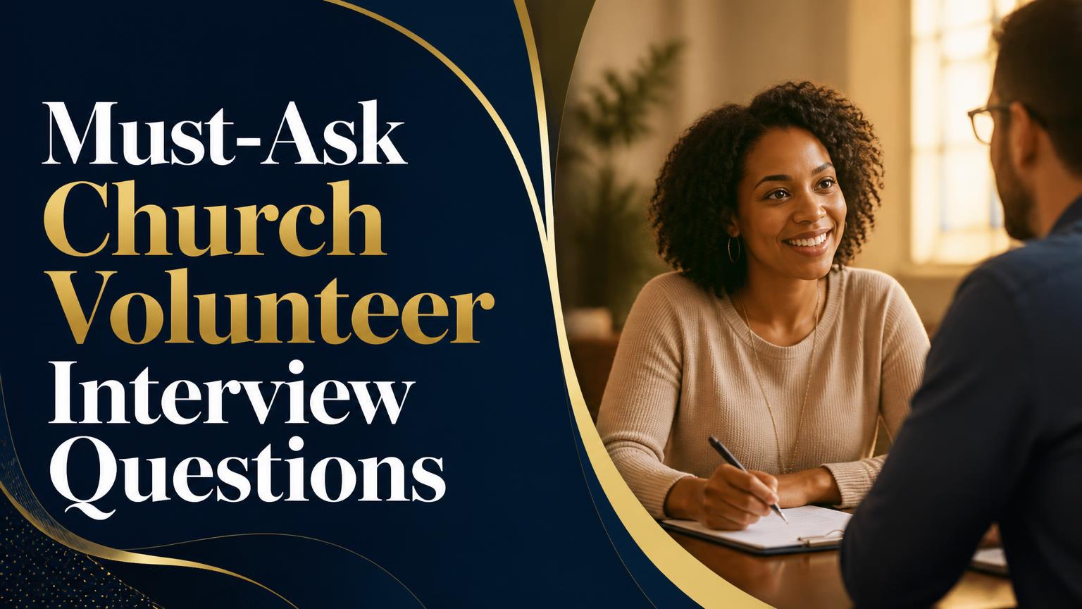 Church Volunteer Interview Questions