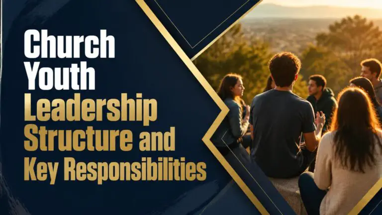 Church Youth Leadership Structure and Key Responsibilities