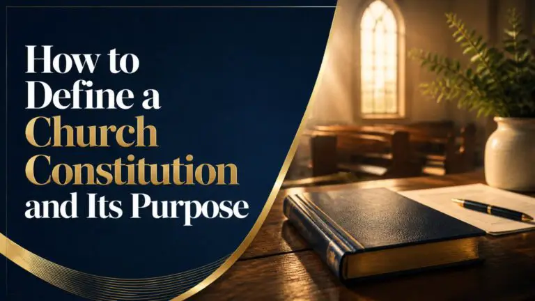 How to Define a Church Constitution and Its Purpose