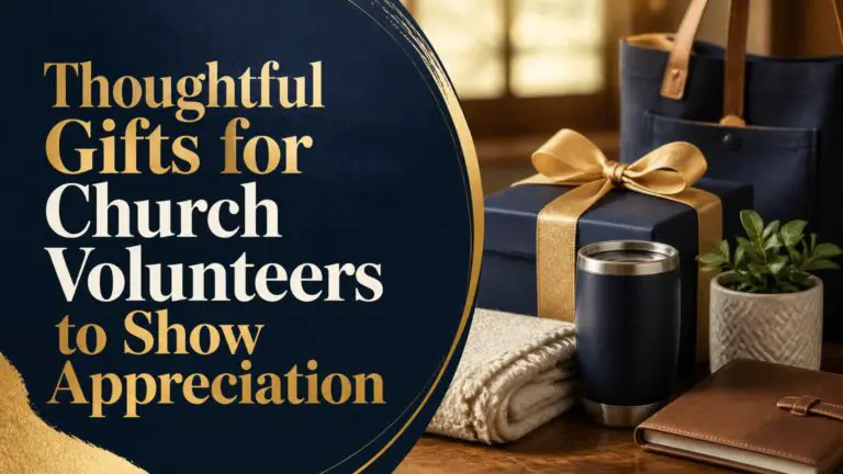 Thoughtful Gifts for Church Volunteers to Show Appreciation