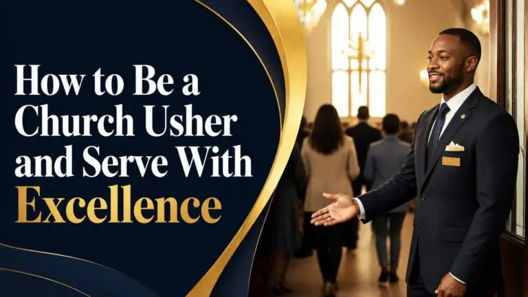 How to Be a Church Usher and Serve With Excellence