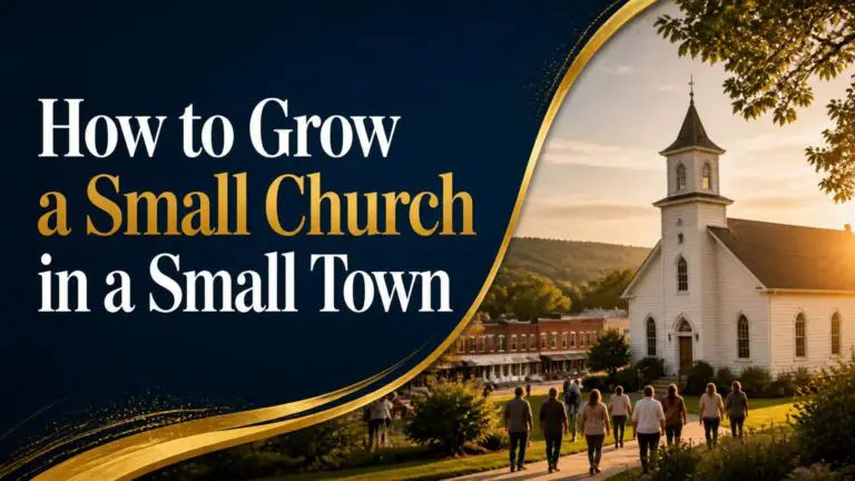 How to Grow a Small Church in a Small Town