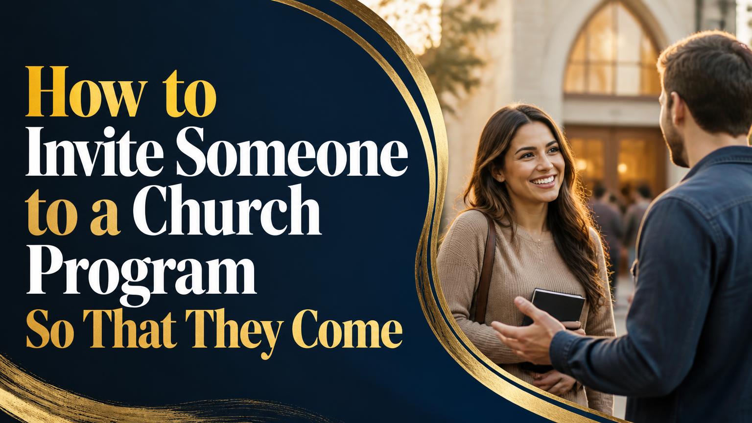 How to Invite Someone to a Church Program