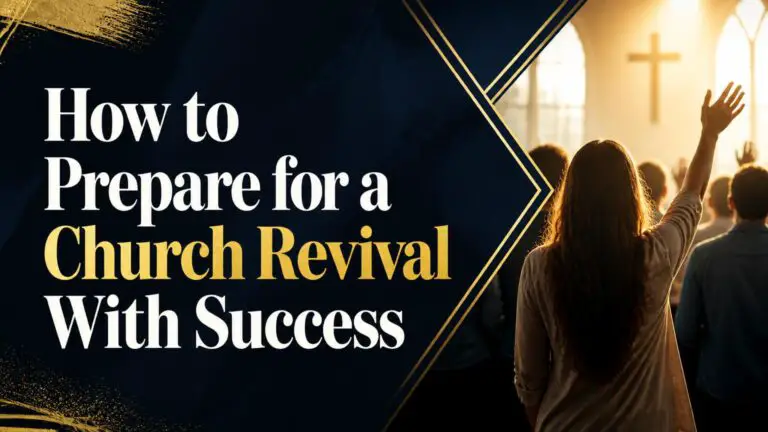 How to Prepare for a Church Revival With Success