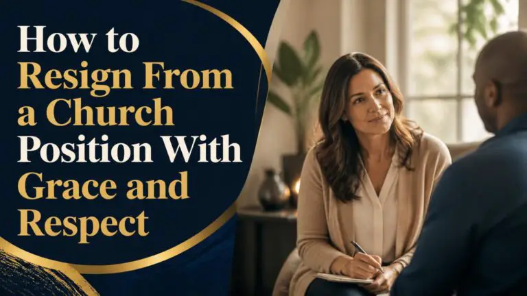 How to Resign From a Church Position With Grace and Respect