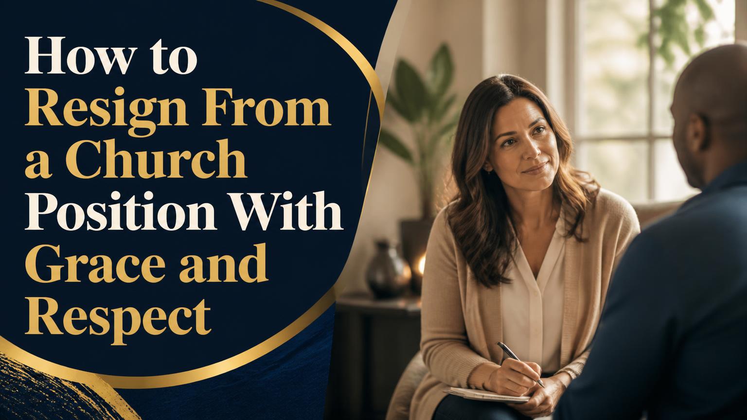 How to Resign From a Church Position