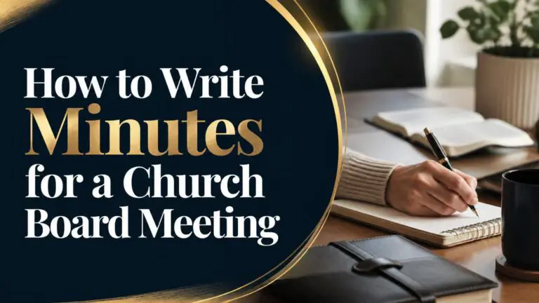 How to Write Minutes for a Church Board Meeting