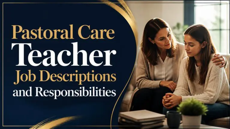 Pastoral Care Teacher Job Descriptions and Responsibilities