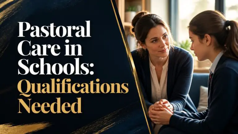 Pastoral Care in Schools: Qualifications Needed