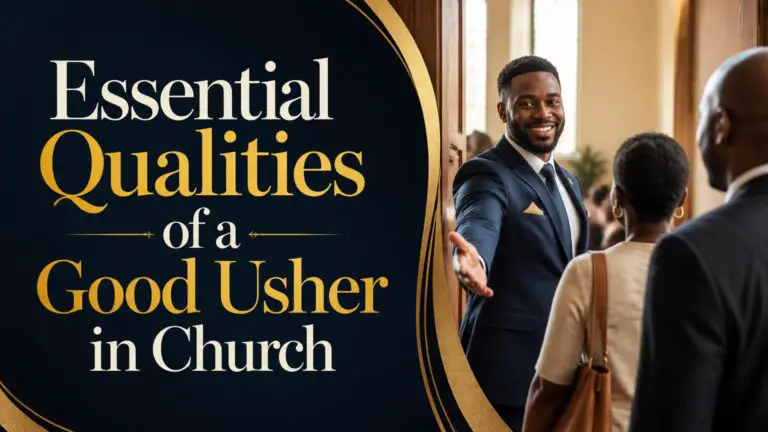 Essential Qualities of a Good Usher in Church