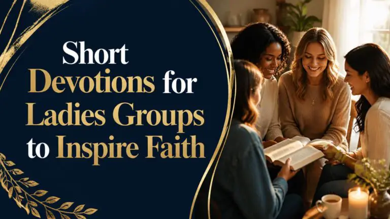 Short Devotions for Ladies Groups to Inspire Faith