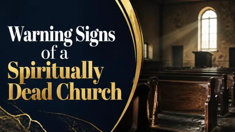 Warning Signs of a Spiritually Dead Church