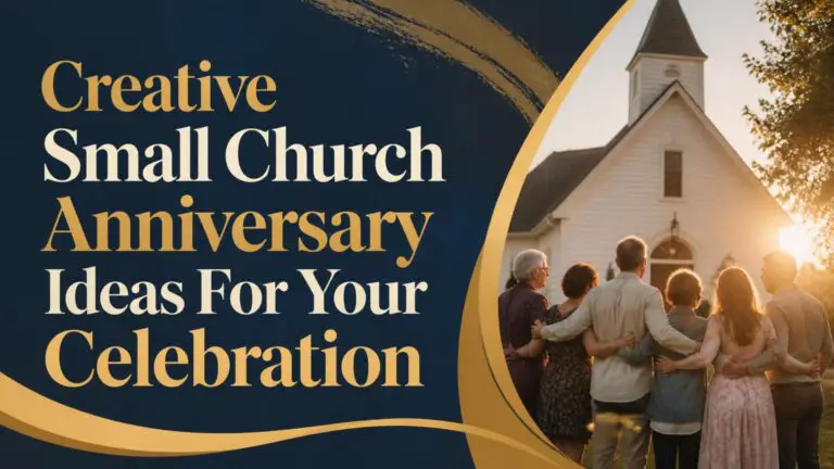 Creative Small Church Anniversary Ideas For Your Celebration