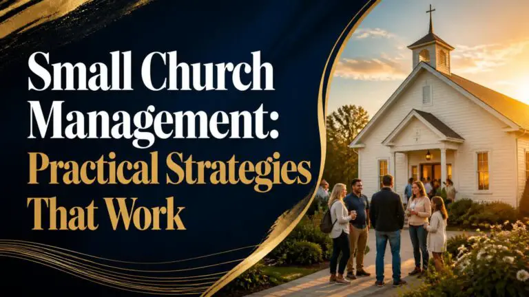 Small Church Management: Practical Strategies That Work