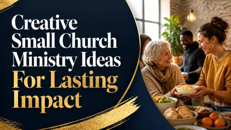 Creative Small Church Ministry Ideas For Lasting Impact