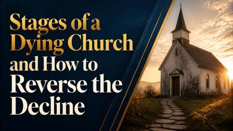 Stages of a Dying Church and How to Reverse the Decline