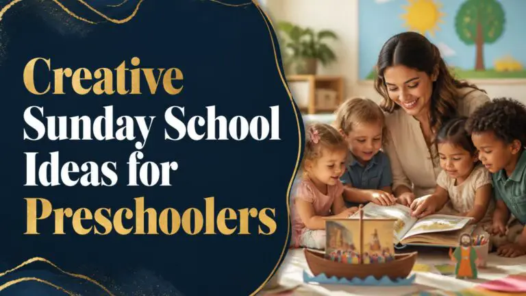 Creative Sunday School Ideas for Preschoolers