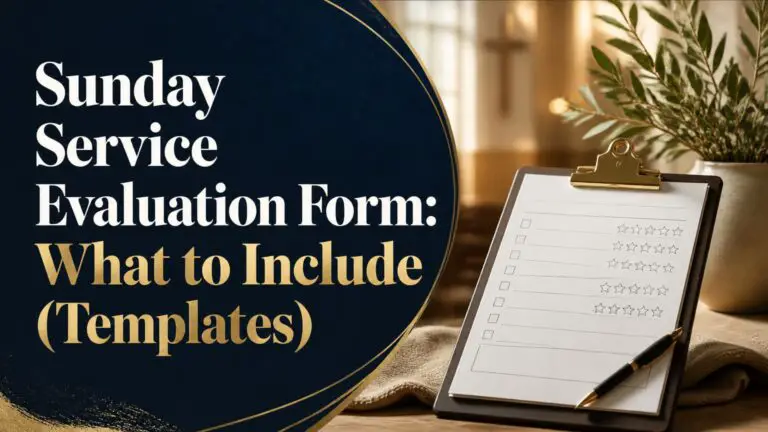 Sunday Service Evaluation Form: What to Include (Templates)